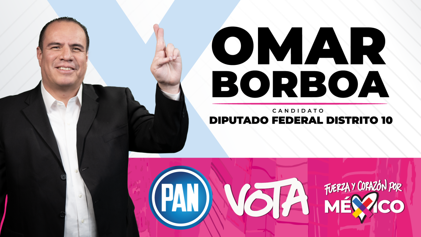 Omar Borboa, candidato a Diputado Federal por el Distrito 10